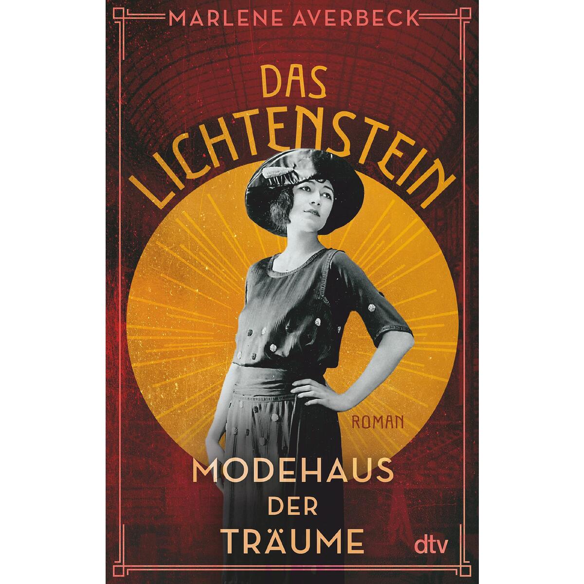 Das Lichtenstein - Modehaus der Träume Das Lichtenstein - Modehaus der Träume von dtv Verlagsgesellschaft