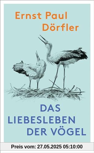 Das Liebesleben der Vögel