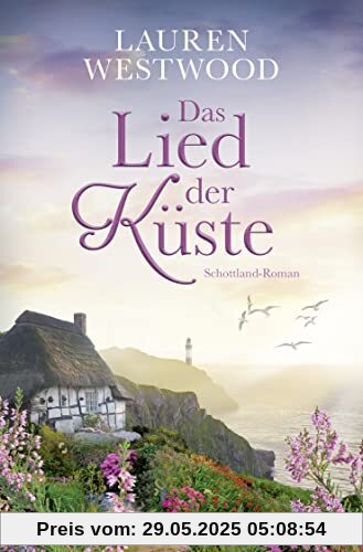 Das Lied der Küste: Schottland-Roman Das Lied der Küste: Schottland-Roman