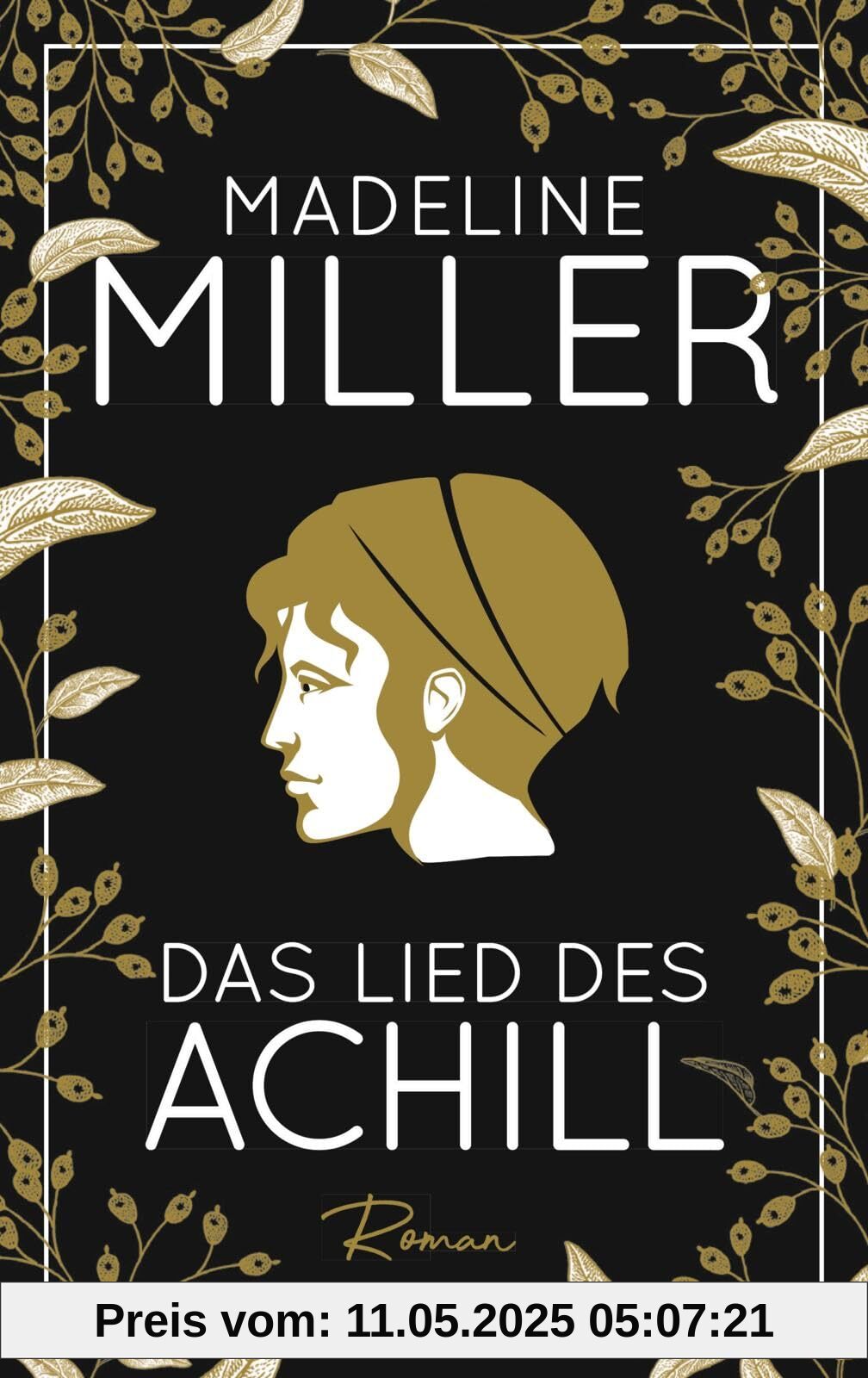 Das Lied des Achill: Mythos Achill neu erzählt. Von der Autorin des Bestsellers Circe - Der TikTok Hit in Deluxe-Ausgabe mit Goldschnitt - Das perfekte Weihnachtsgeschenk Das Lied des Achill: Mythos Achill neu erzählt. Von der Autorin des Bestsellers Circe - Der TikTok Hit in Deluxe-Ausgabe mit Goldschnitt - Das perfekte Weihnachtsgeschenk