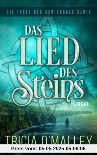 Das Lied des Steins (Die Insel des Schicksals Serie, Band 1)