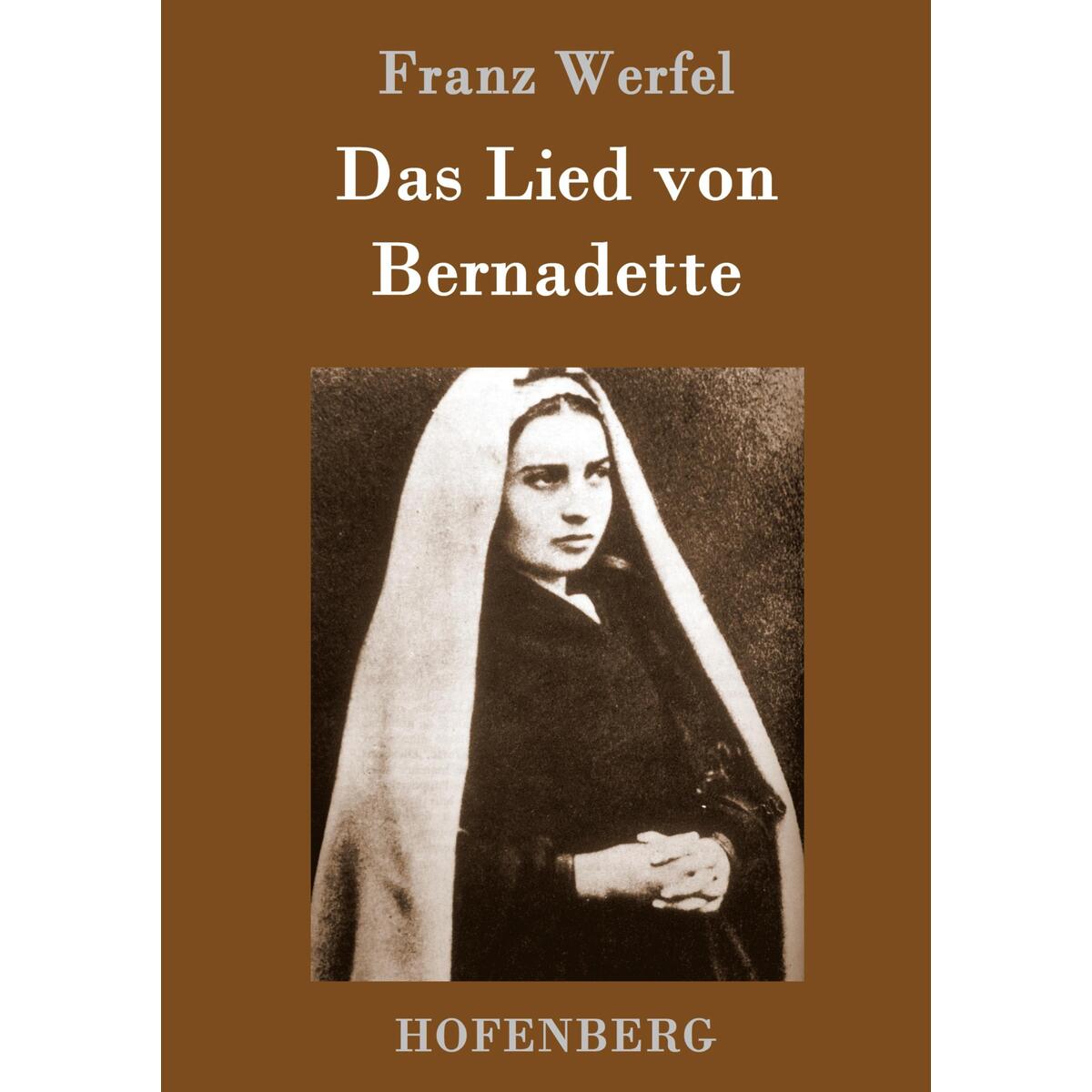 Das Lied von Bernadette von Hofenberg