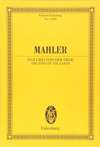 Das Lied von der Erde: Orchester. Studienpartitur. (Eulenburg Studienpartituren)