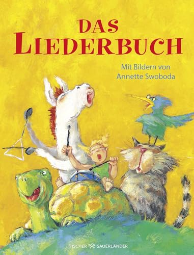 Das Liederbuch: Der Klassiker mit den beliebtesten Kinderliedern von FISCHERVERLAGE