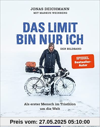 Das Limit bin nur ich – Der Bildband: Als erster Mensch im Triathlon um die Welt