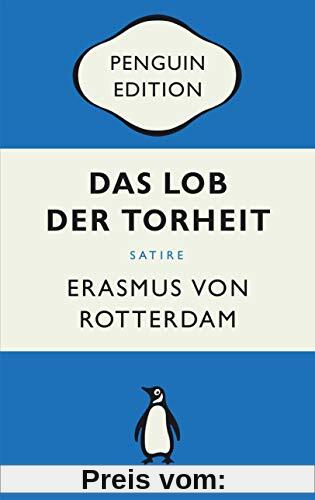 Das Lob der Torheit: Penguin Edition (Deutsche Ausgabe)