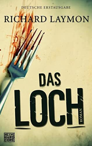 Das Loch: Roman Das Loch: Roman