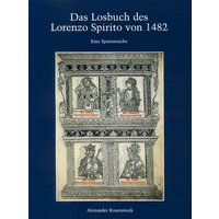 Das Losbuch des Lorenzo Spirito von 1482