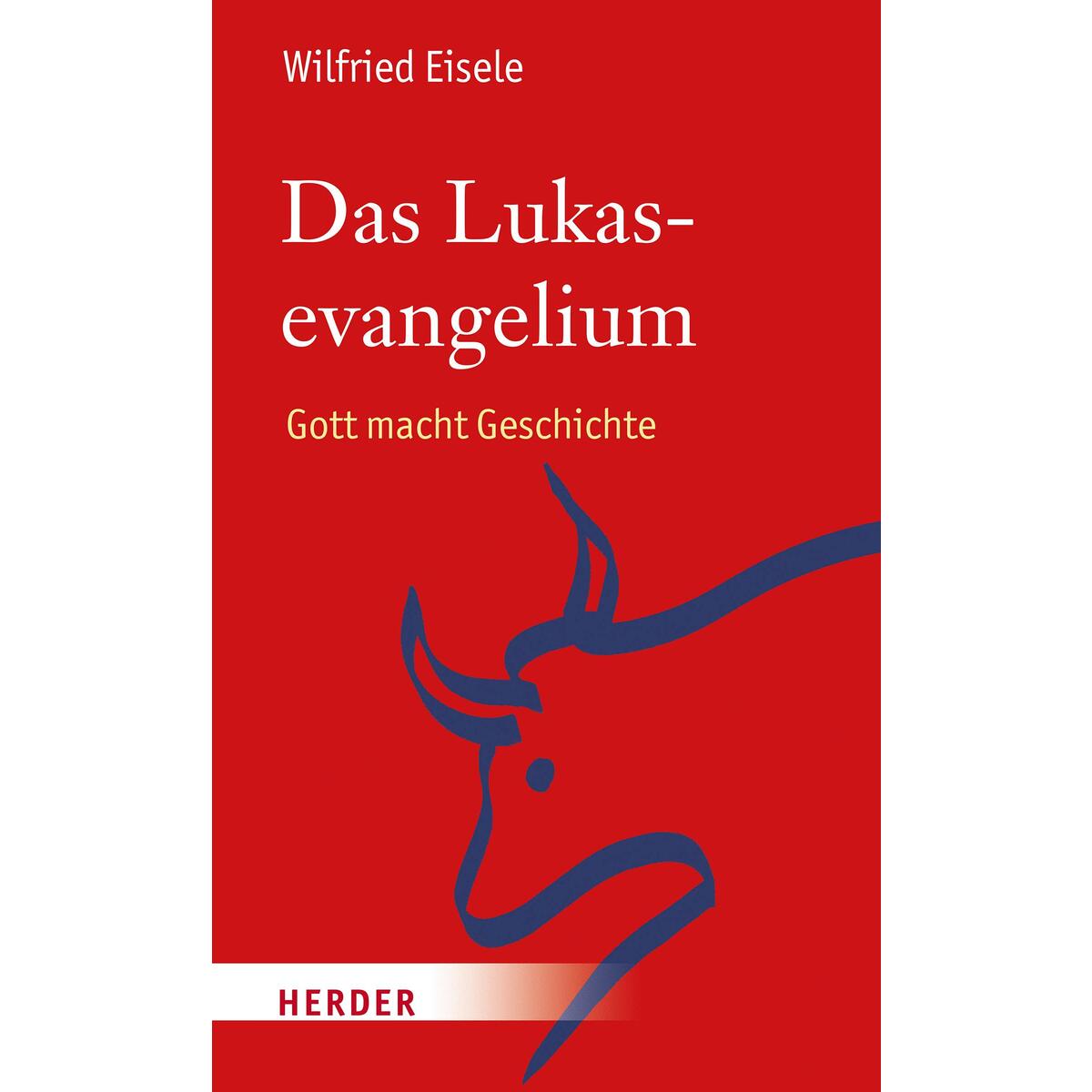 Das Lukasevangelium von Herder Verlag GmbH