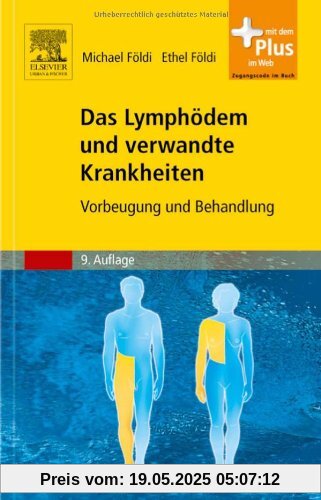 Das Lymphödem und verwandte Krankheiten: Vorbeugung und Behandlung - mit Zugang zum Elsevier-Portal