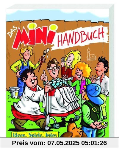 Das MINIhandbuch. Ideen, Spiele, Infos