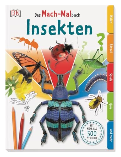 Das Mach-Malbuch Insekten: Malen - Rätsel - Spiele - Quiz und mehr