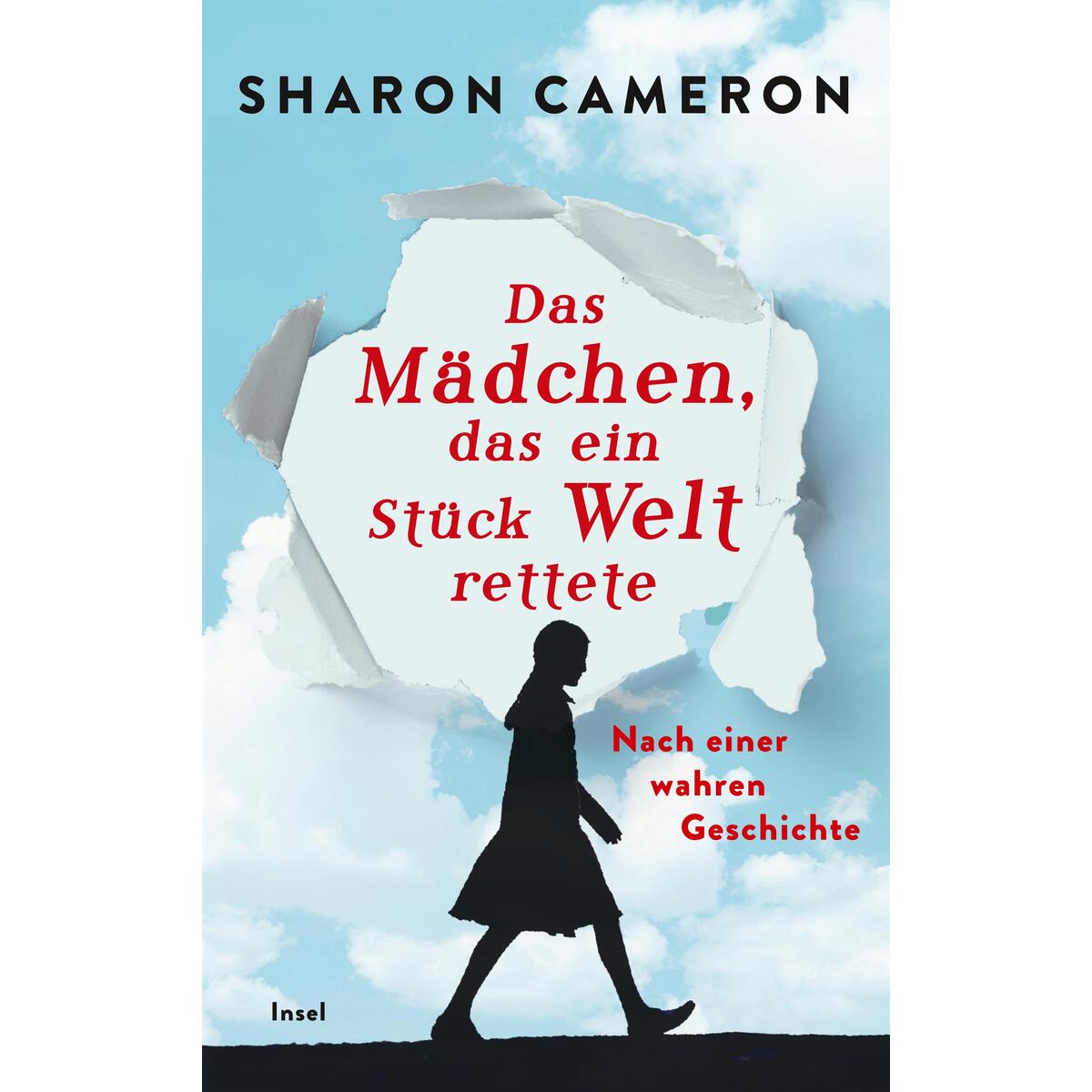 Das Mädchen, das ein Stück Welt rettete Das Mädchen, das ein Stück Welt rettete von Insel Verlag GmbH