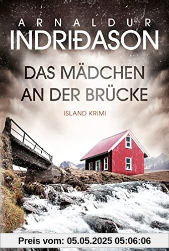 Das Mädchen an der Brücke: Island Krimi (Kommissar Konrad, Band 2)