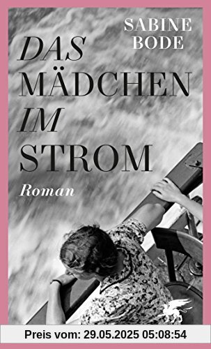 Das Mädchen im Strom: Roman