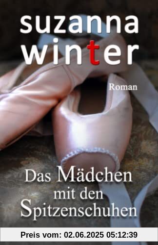 Das Mädchen mit den Spitzenschuhen Das Mädchen mit den Spitzenschuhen