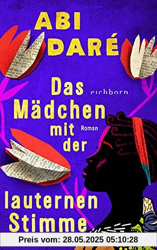 Das Mädchen mit der lauternen Stimme: Roman