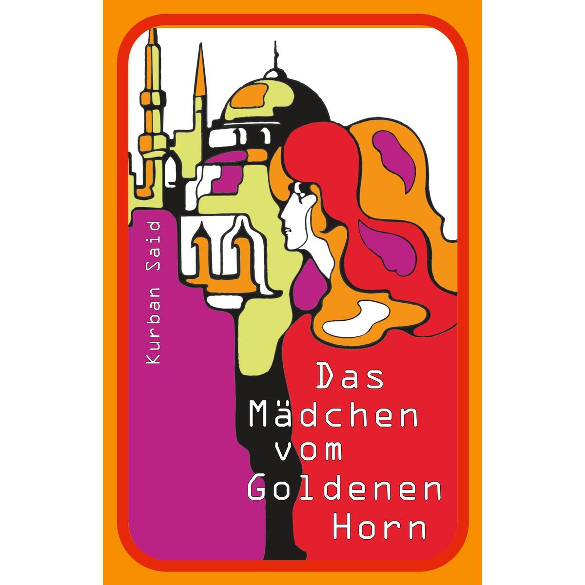 Das Mädchen vom Goldenen Horn von Verlag H. J. Maurer