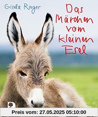 Das Märchen vom kleinen Esel (Eschbacher Mini)