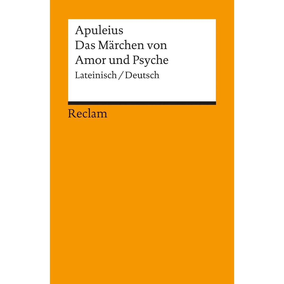 Das Märchen von Amor und Psyche Das Märchen von Amor und Psyche von Reclam Philipp Jun.