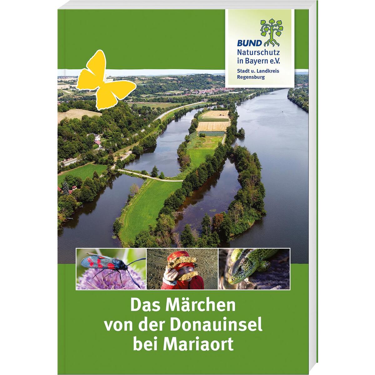 Das Märchen von der Donauinsel bei Mariaort Das Märchen von der Donauinsel bei Mariaort von Bayerland
