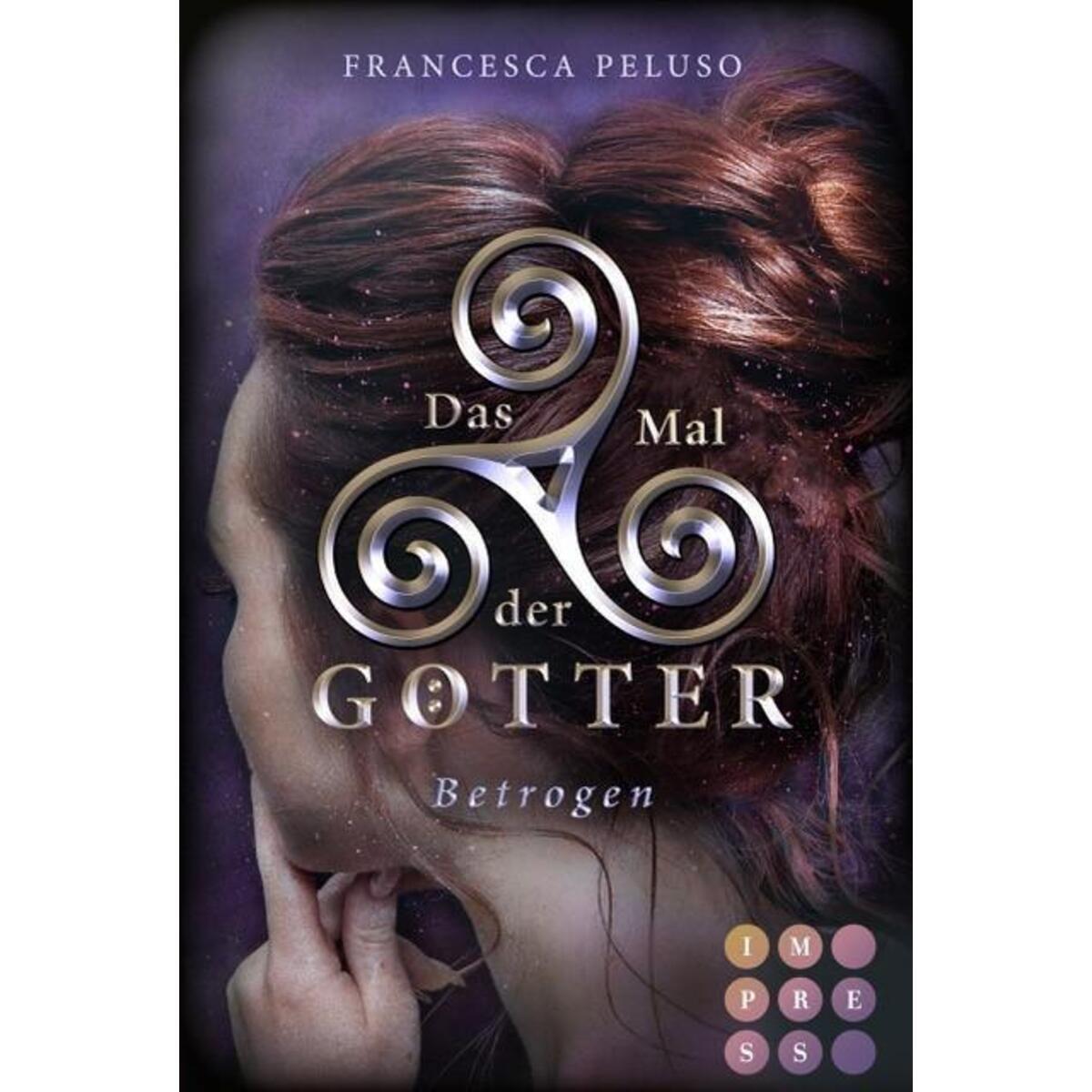 Das Mal der Götter 3: Betrogen Das Mal der Götter 3: Betrogen von Carlsen Verlag GmbH