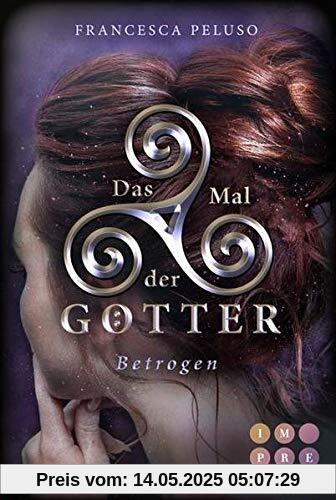 Das Mal der Götter 3: Betrogen: Götter-Fantasy voller Romantik (3)