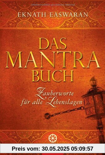 Das Mantra-Buch: Zauberworte für alle Lebenslagen Das Mantra-Buch: Zauberworte für alle Lebenslagen