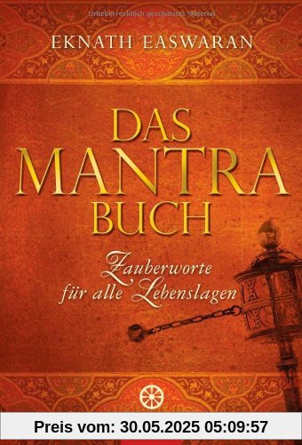 Das Mantra-Buch: Zauberworte für alle Lebenslagen