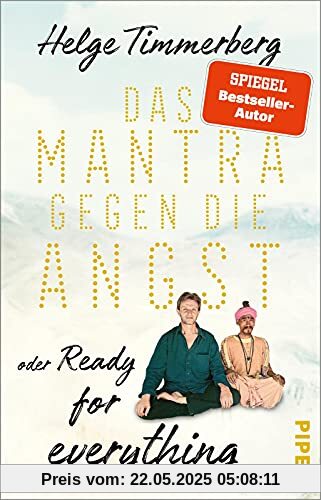 Das Mantra gegen die Angst oder Ready for everything: Neun Tage in Kathmandu | Reisebericht über das Glück und das Versprechen von absoluter Freiheit.