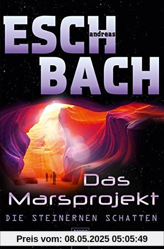 Das Marsprojekt (4). Die steinernen Schatten