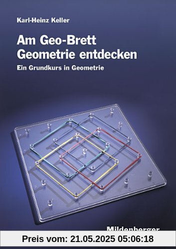 Das Mathebuch, EURO, Am Geo-Brett Geometrie entdecken, Arbeitsheft. 1.-4. Schuljahr