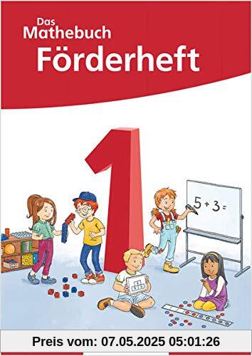 Das Mathebuch 1 – Förderheft (Das Mathebuch 1 - Neubearbeitung 2021)