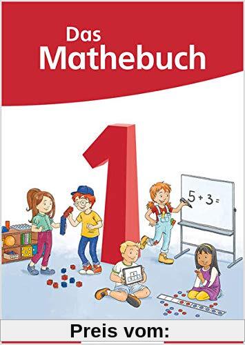 Das Mathebuch 1 – Schülerbuch – Neubearbeitung (Das Mathebuch 1 - Neubearbeitung 2021)