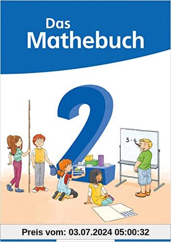 Das Mathebuch 2 Neubearbeitung – Schülerbuch (Das Mathebuch 2 - Neubearbeitung 2022)