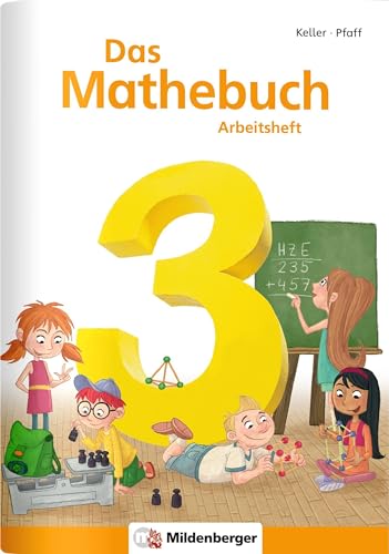 Das Mathebuch 3 – Arbeitsheft: Arbeitsheft, 3. Schuljahr