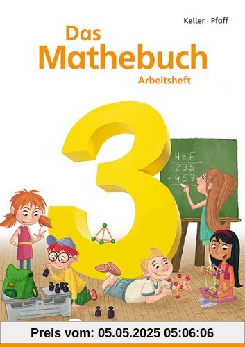 Das Mathebuch 3: Arbeitsheft, 3. Schuljahr