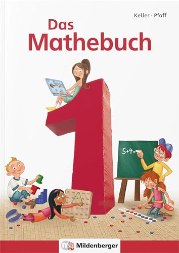 Das Mathebuch 1 / Das Mathebuch 1 – Schulbuch: Schülerbuch (Arbeitsblätter) Klasse 1. Mit CD-ROM Mathetiger Basic Das Mathebuch 1 / Das Mathebuch 1 – Schulbuch: Schülerbuch (Arbeitsblätter) Klasse 1. Mit CD-ROM Mathetiger Basic