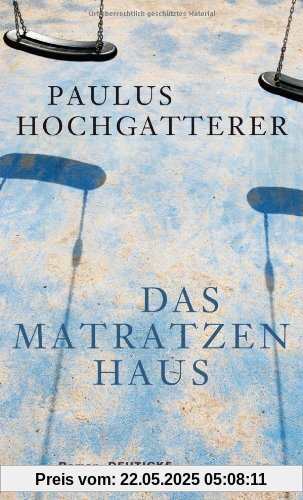 Das Matratzenhaus: Roman