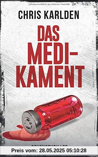 Das Medikament: Psychothriller