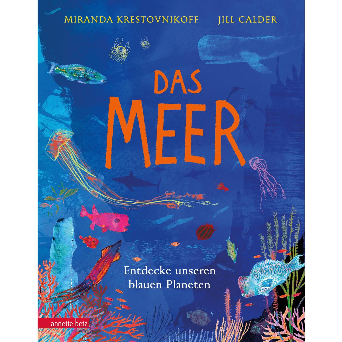 Das Meer - Wichtige Themen: Artenvielfalt und Naturschutz in einem extragroßen B... Das Meer - Wichtige Themen: Artenvielfalt und Naturschutz in einem extragroßen B... von Betz, Annette