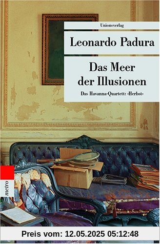 Das Meer der Illusionen. Das Havanna-Quartett: Herbst