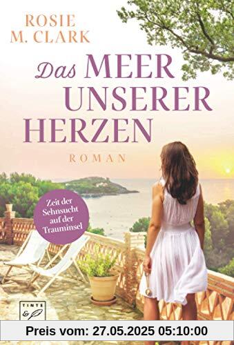 Das Meer unserer Herzen (Große Gefühle auf der Sonneninsel)