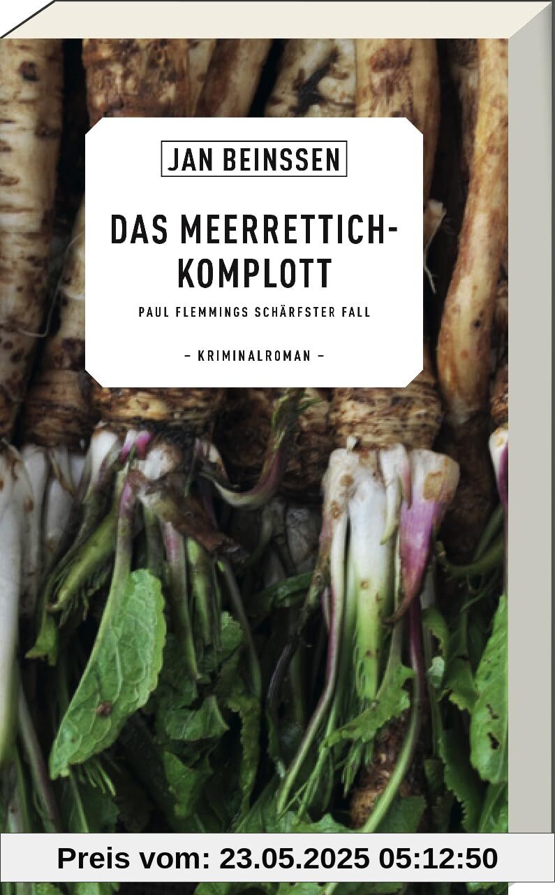 Das Meerrettich-Komplott: Paul Flemmings schärfster Fall - Krimi mit Paul Flemming - Mord, fränkische Kren-Tradition und die Geheimnisse einer Meerrettich-Dynastie