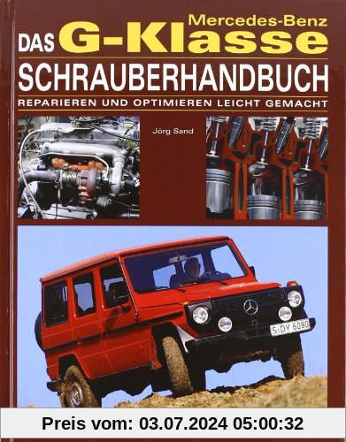 Das Mercedes-Benz G-Klasse Schrauberhandbuch.