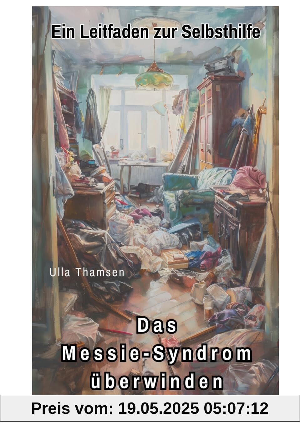 Das Messie-Syndrom überwinden: Ein Leitfaden zur Selbsthilfe