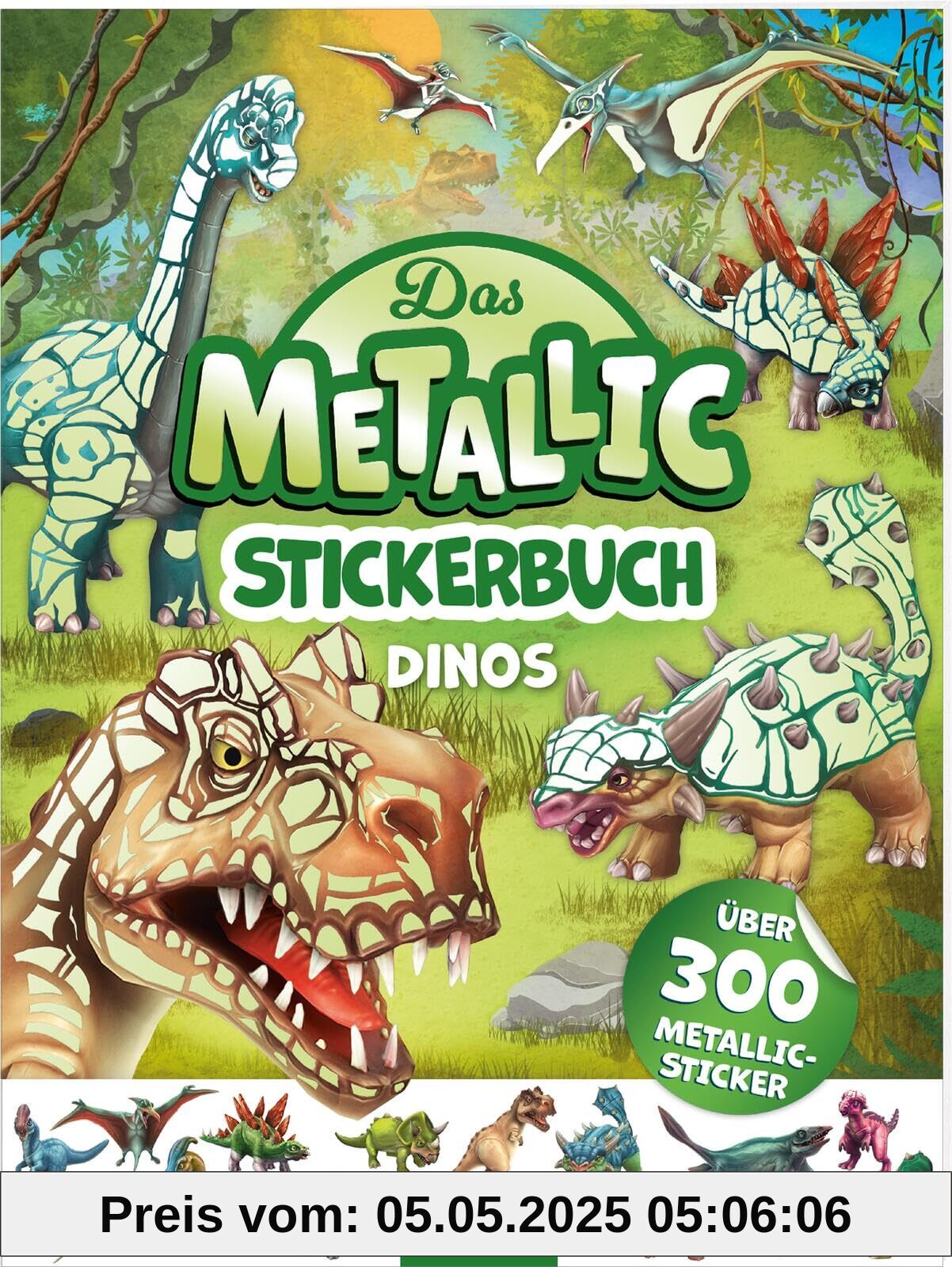 Das Metallic-Stickerbuch – Dinos: Über 300 Metallic-Sticker | Stickerheft mit glänzenden Folienstickern für Kinder ab 4 Das Metallic-Stickerbuch – Dinos: Über 300 Metallic-Sticker | Stickerheft mit glänzenden Folienstickern für Kinder ab 4