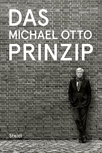 Das Michael Otto Prinzip von Steidl Verlag