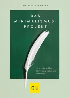 Das Minimalismus-Projekt (eBook, ePUB) von Graefe und Unzer Verlag