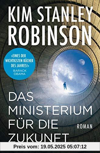 Das Ministerium für die Zukunft: Roman